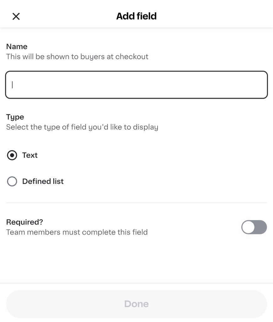Shows an "Add field" form with options to name the field, select a type (Text or Defined list), and mark it as required for team members to complete.